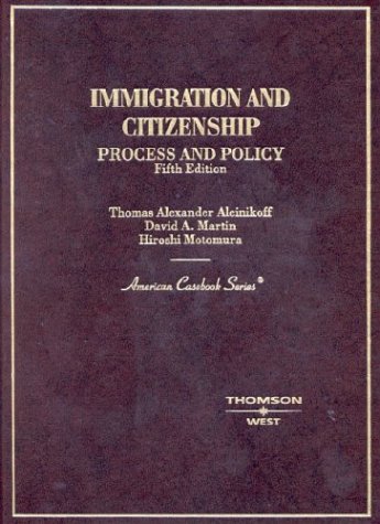 Beispielbild fr Immigration and Citizenship: Process and Policy, 5th Edition (American Casebook Series) zum Verkauf von Wonder Book