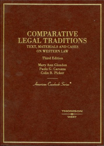 Stock image for Comparative Legal Traditions: Text, Materials and Cases on Western Law (American Casebook Series) for sale by GF Books, Inc.
