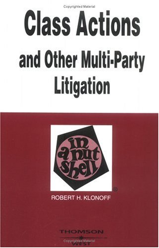 9780314144119: Class Actions and Other Multi-Party Litigation in a Nutshell (Nutshell Series)
