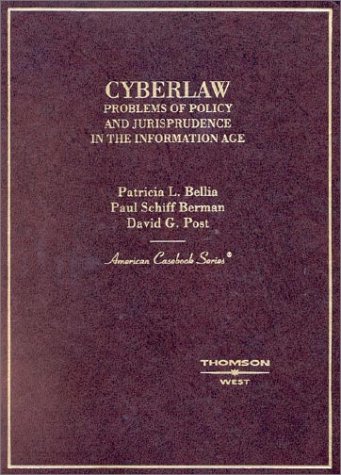 Beispielbild fr Cyberlaw: Problems of Policy and Jurisprudence in the Information Age (American Casebook) zum Verkauf von SecondSale