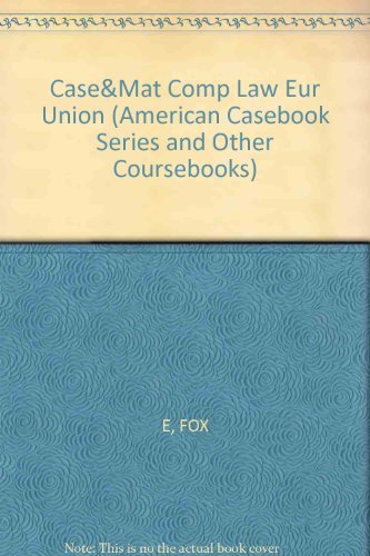 Stock image for The Competition Law of the European Union (American Casebook Series and Other Coursebooks) for sale by Dunaway Books