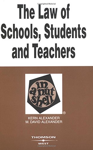 Beispielbild fr Alexander and Alexander's Law of Schools, Students, Teachers in a Nutshell, 3D Edition (Nutshell Series) zum Verkauf von ThriftBooks-Atlanta