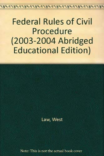 9780314145635: Federal Rules of Civil Procedure (2003-2004 Abridged Educational Edition)