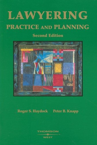 9780314145772: Lawyering: Practice and Planning (American Casebooks)