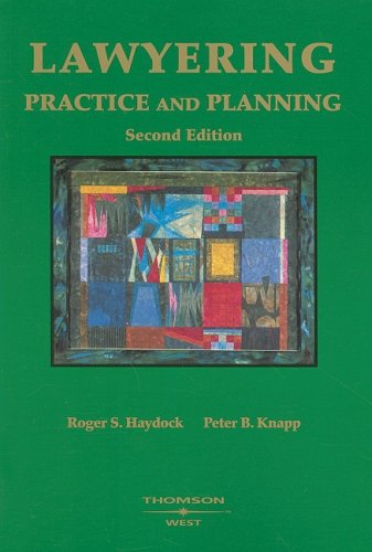 9780314145772: Lawyering: Practice and Planning (American Casebook Series)