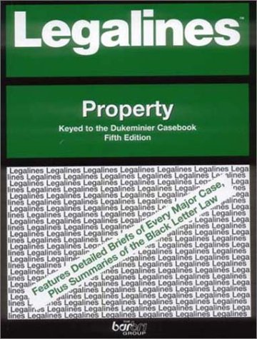 Imagen de archivo de Legalines on Real Property Keyed to Dukeminier: Property : Adaptable to Fifth Edition of Dukeminier Casebook a la venta por Wonder Book