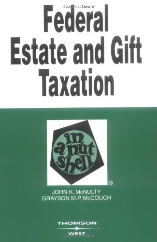 Stock image for Federal Estate and Gift Taxation (Nutshell Series) for sale by Wonder Book