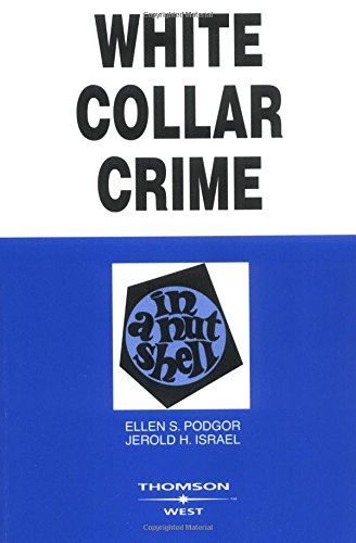 9780314146298: White Collar Crime In A Nutshell