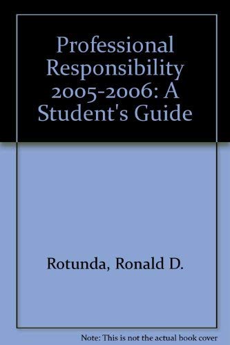 Stock image for Professional Responsibility 2005-2006: A Student's Guide for sale by HPB-Red