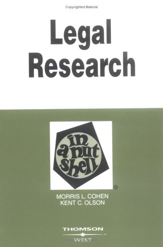 Beispielbild fr Legal Research in a Nutshell: By Morris L. Cohen, Kent C. Olson (Nutshell Series) zum Verkauf von SecondSale