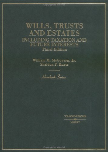 Stock image for McGovern and Kurtz' Hornbook on Wills, Trusts and Estates, Including Taxation and Future Interests, 3D for sale by ThriftBooks-Atlanta