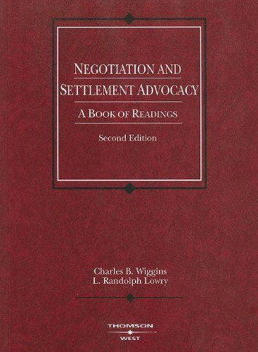 Imagen de archivo de Negotiation and Settlement Advocacy: A Book of Readings, 2d (Coursebook) a la venta por BooksRun