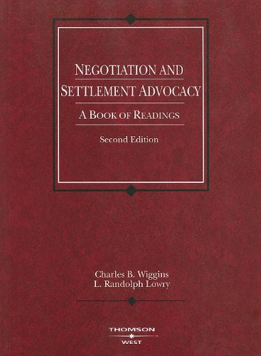 Stock image for Negotiation and Settlement Advocacy: A Book of Readings, 2d (Coursebook) for sale by BooksRun