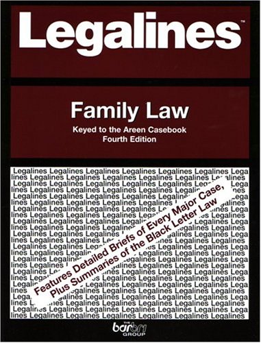 Stock image for Legalines: Family Law: Keyed to the Areen Casebook; Fourth Edition for sale by HPB-Red