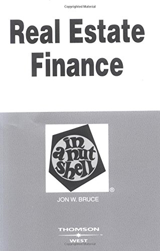 Beispielbild fr Bruce's Real Estate Finance in a Nutshell, 5th Edition (Nutshell Series) zum Verkauf von ThriftBooks-Atlanta