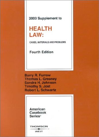 Imagen de archivo de 2003 Supplement to Health Law (American Casebook Series) a la venta por Buyback Express