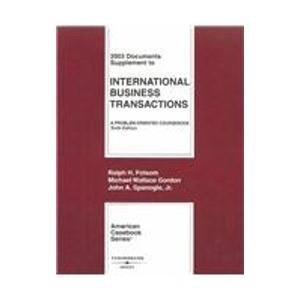 Beispielbild fr International Business Transactions: 2003 Documents (American Casebook) zum Verkauf von Wonder Book