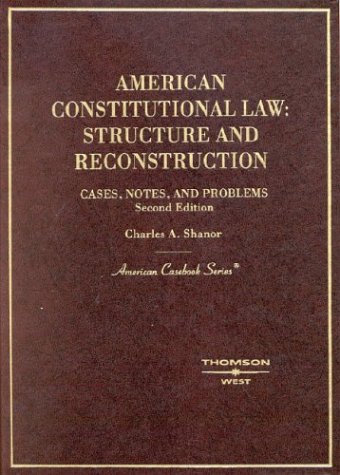 Beispielbild fr American Constitutional Law: Structure and Reconstruction, Cases, Notes and Problems zum Verkauf von Pomfret Street Books