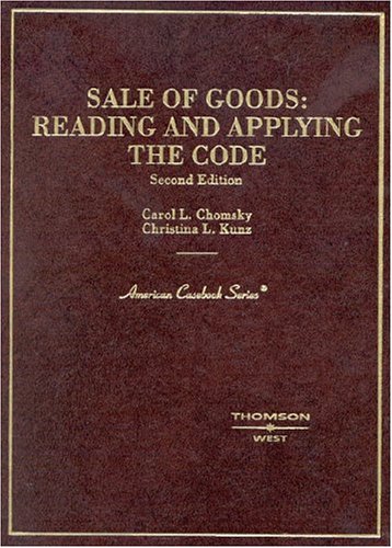 Stock image for Sale of Goods : Reading and Applying the Code for sale by Better World Books