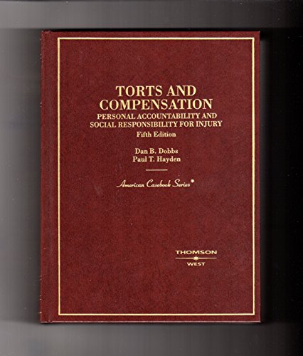 Beispielbild fr Torts and Compensation: Personal Accountability and Social Responsibility for Injury (American Casebook Series) zum Verkauf von HPB-Red