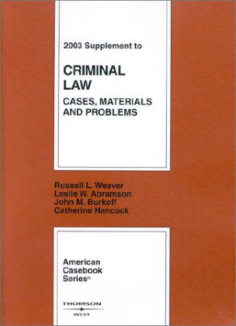 9780314150370: Criminal Law, Cases, Materials and Problems 2003 (American Casebook)