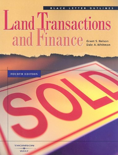 Imagen de archivo de Black Letter Outline on Land Transactions and Finance (Black Letter Outlines) a la venta por HPB-Red