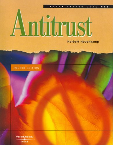 Antitrust (Black Letter Outlines) - Herbert Hovenkamp