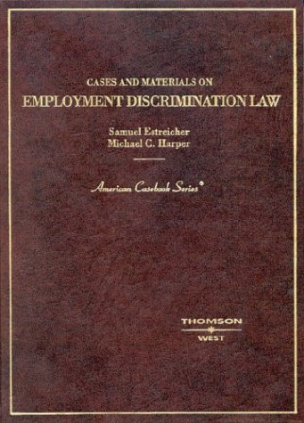 Imagen de archivo de Estreicher and Harper's Cases and Materials on Employment Discrimination Law (American Casebook Series]) a la venta por ThriftBooks-Dallas