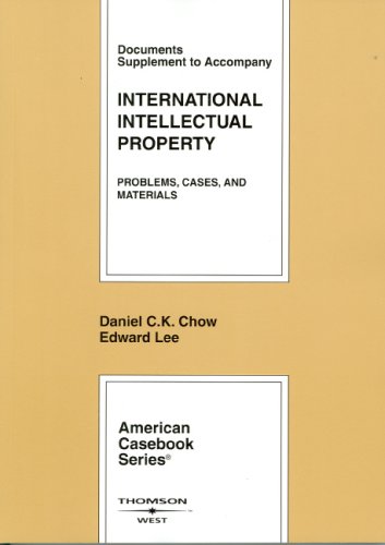 Beispielbild fr Chow and Lee's Documents Supplement to Accompany International Intellectual Property: Problems, Cases, and Materials zum Verkauf von ThriftBooks-Dallas