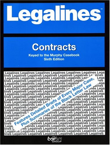 Stock image for Legalines: Contracts: Adaptable to Sixth Edition of the Murphy Casebook for sale by HPB-Red