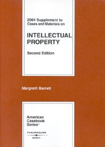 Stock image for 2004 Supplement To Cases And Materials On Intellectual Property (American Casebook Series) for sale by POQUETTE'S BOOKS