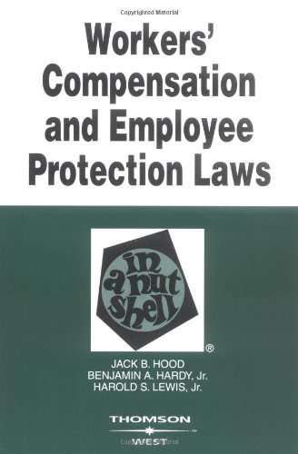 9780314153111: Workers' Compensation And Employee Protection Laws In A Nutshell (Nutshell Series)