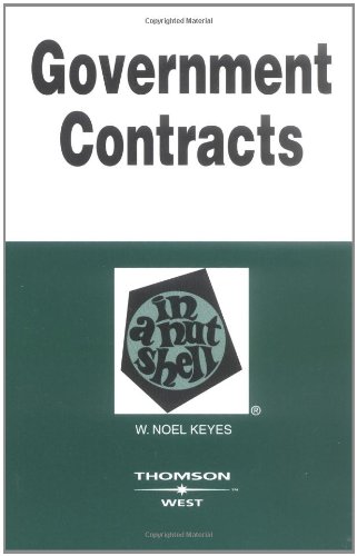 Stock image for Keye's Government Contracts in a Nutshell for sale by ThriftBooks-Atlanta