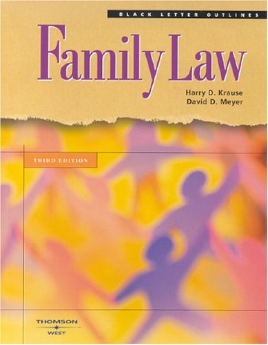 Black Letter On Family Law (Black Letter Outlines) Krause, Harry D. and Meyer, David D.