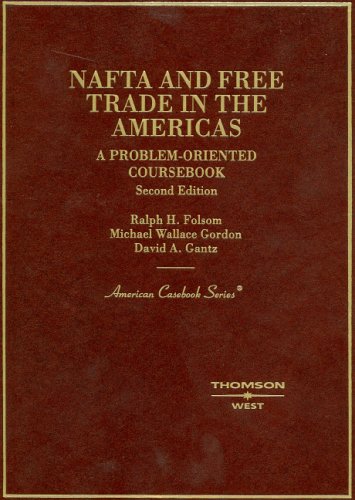 Stock image for NAFTA and Free Trade in the Americas : A Problem-Oriented Coursebook for sale by Better World Books