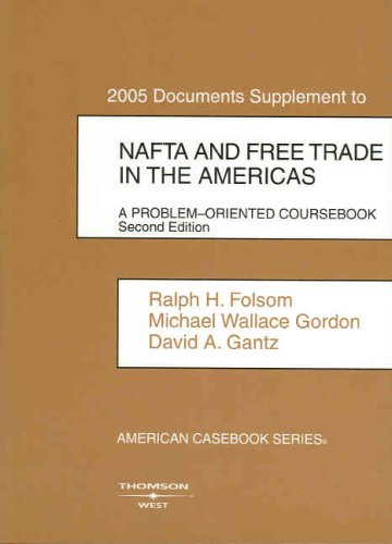 Imagen de archivo de 2005 Documents Supplement to NAFTA and Free Trade in the Americas: A Problem-Oriented Coursebook a la venta por ThriftBooks-Dallas