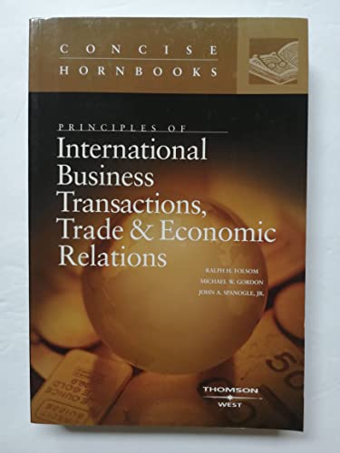 Beispielbild fr Principles of International Business Transactions, Trade and Economic Relations zum Verkauf von Better World Books