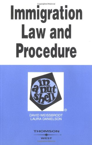 9780314154163: Immigration Law and Procedure in a Nutshell (Nutshell Series)