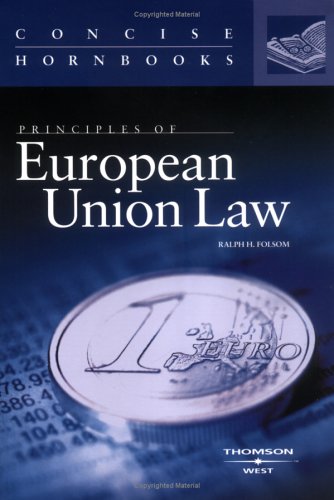 Beispielbild fr Principles of European Union Law Concise Hornbook zum Verkauf von Better World Books