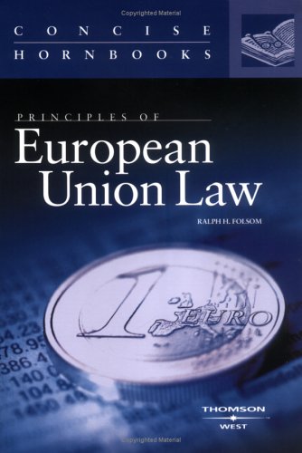 9780314154699: Principles Of European Union Law: Concise Hornbook