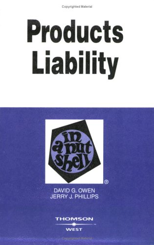 9780314155108: Products Liability in a Nutshell (Nutshell Series)