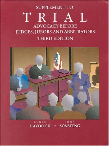 Stock image for Supplement to Trial: Advocacy Before Judges, Jurors, and Arbitrators for sale by ThriftBooks-Dallas