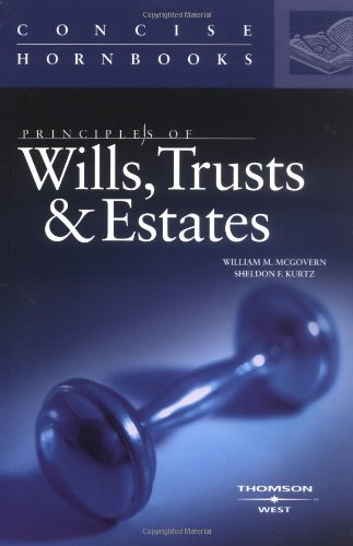 9780314156174: Principles of Wills, Trusts and Estates: Concise Hornbook (HORNBOOK SERIES STUDENT EDITION)