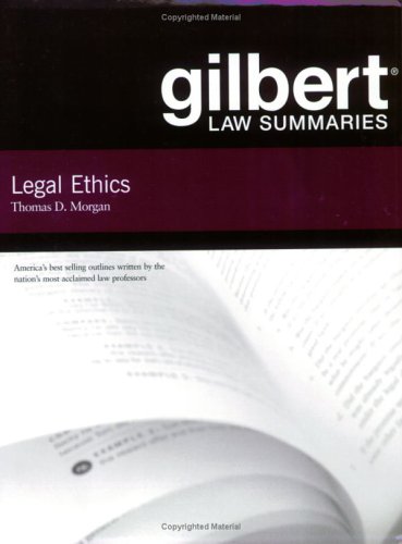 Imagen de archivo de LeGAL ETHICS: GILBERT LAW SUMMARIES * a la venta por L. Michael