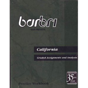 Stock image for Barbri Bar Review: California Graded Assignments and Analysis Practice Workbook for sale by PACIFIC COAST BOOK SELLERS