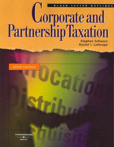 9780314158864: Corporate and Partnership Taxation (Black Letter Outlines)