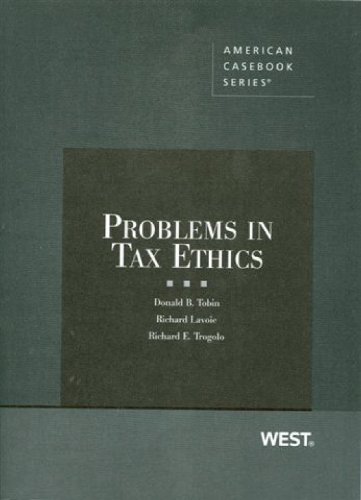 Stock image for Problems in Tax Ethics (American Casebook Series) for sale by SecondSale