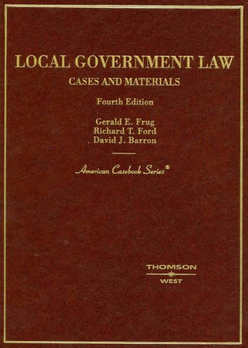 Imagen de archivo de Cases and Materials on Local Government Law, Fourth Edition (American Casebook Series) a la venta por Integrity Books Corp.