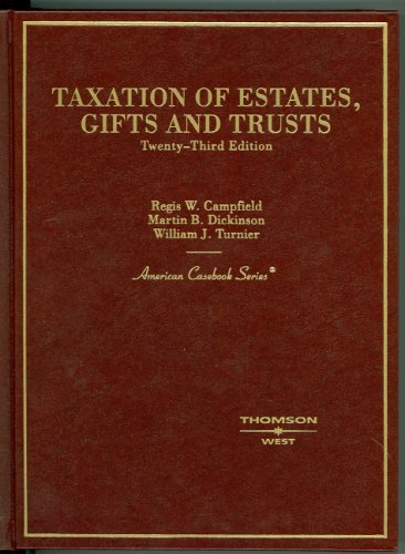 Beispielbild fr Taxation of Estates, Gifts and Trusts (American Casebook Series) zum Verkauf von The Book Spot