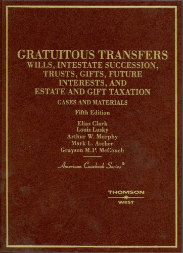 Stock image for Cases and Materials on Gratuitous Transfers (American Casebooks) for sale by 2nd Life Books